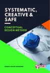 SYSTEMATIC, CREATIVE & SAFE CONCEPTUAL DESIGN METHOD by KHAIRUL MANAMI KAMARUDIN from  in  category