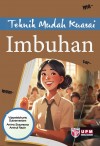 TEKNIK MUDAH KUASAI IMBUHAN by VIJAYALETCHUMY SUBRAMANIAM & AMIRRA SHAZREENA AMINUL RAZIN from  in  category
