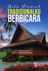 Bila Rumah Tradisionalku Berbicara - text