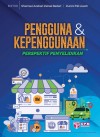 Pengguna dan Kepenggunaan: Perspektif Penyelidikan - text