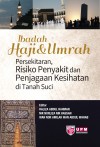 Ibadah Haji & Umrah Persekitaran, Risiko Penyakit dan Penjagaan Kesihatan di Tanah Suci - text