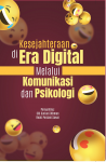 Kesejahteraan di Era Digital Melalui Komunikasi dan Psikologi by Ed: Siti Suriani Othman & Rezki Perdani Sawai from  in  category