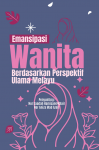 Emansipasi Wanita Berdasarkan Perspektif Ulama Melayu by Ed: Nur Saadah Hamisan@Khair & Nur Aniza Mad Azeri from  in  category