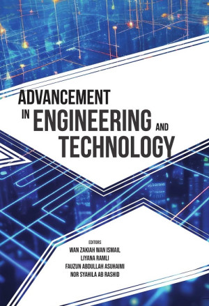 Advancement in Engineering & Technology by Ed: Wan Zakiah Wan Ismail, Liyana Ramli, Fauzun Abdullah Asuhaimi & Nor Syahila Ab Rashid from PENERBIT USIM in Science category