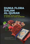 Dunia Flora dalam Al-Quran: Integrasi Tafsir Tematik Al-Quran dan Sains Tumbuhan by Muhammad Widus Sempo, Nazariyah Yahya & Mohammad Aizuddin Abdul Aziz from  in  category