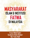 Masyarakat Islam dan Institusi Fatwa di Malaysia by Irwan Mohd Subri, Syadiyah Abdul Shukor & Nur Fatin Halil from  in  category