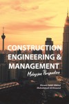 Construction Engineering & Management: Malaysian Perspective by Wesam Salah Alaloul, Muhammad Ali Musarat from  in  category