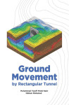 Ground Movement by Rectangular Tunnel by Muhammad Yusoff Mohd Nasir, Hisham Mohamad from  in  category