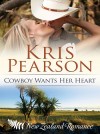Cowboy Wants Her Heart by Kris Pearson from  in  category