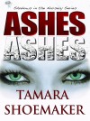 Ashes, Ashes by Tamara Shoemaker from  in  category