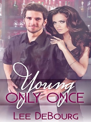 Young, Only Once by Lee DeBourg from XinXii - GD Publishing Ltd. & Co. KG in Romance category