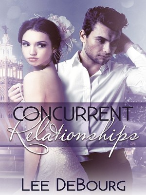 Concurrent Relationships by Lee DeBourg from XinXii - GD Publishing Ltd. & Co. KG in Romance category