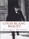 Louis Blanc-Biquet by Georges Roland from  in  category