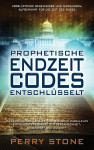 Prophetische Endzeit Codes entschlüsselt - text