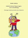 Außerirdische Reportagen vom Schulalltag by Robin Schicha from  in  category