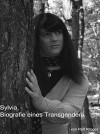 Sylvia - Biografie eines Transgenders - text