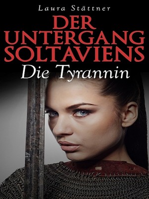 Der Untergang Soltaviens by Laura Stättner from XinXii - GD Publishing Ltd. & Co. KG in General Novel category