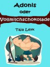 Adonis oder Vollmilchschokolade - text