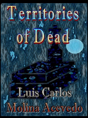 Territories of Dead by Luis Carlos Molina Acevedo from XinXii - GD Publishing Ltd. & Co. KG in Family & Health category