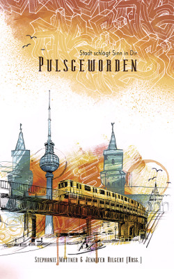 Pulsgeworden by Stephanie Mattner from XinXii - GD Publishing Ltd. & Co. KG in Language & Dictionary category
