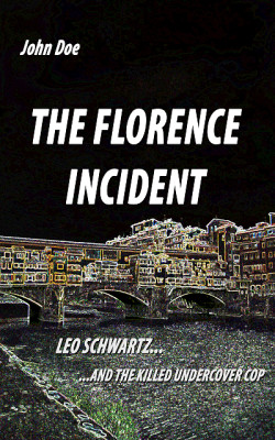 The Florence Incident by John  Doe from XinXii - GD Publishing Ltd. & Co. KG in General Novel category