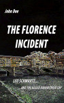 The Florence Incident by John  Doe from  in  category