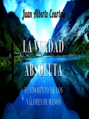 La Verdad Absoluta by Juan Alberto Courtois from XinXii - GD Publishing Ltd. & Co. KG in Religion category