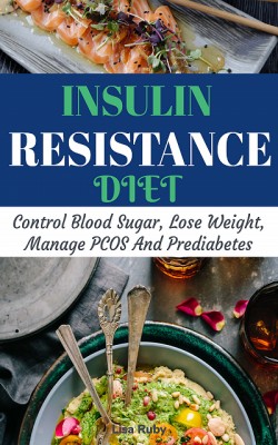 Insulin Resistant Diet Cookbook by Lisa Ruby from XinXii - GD Publishing Ltd. & Co. KG in Recipe & Cooking category