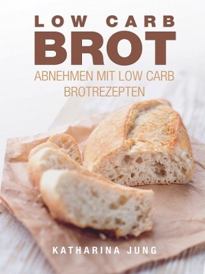 Low Carb Brot by Katharina Jung from XinXii - GD Publishing Ltd. & Co. KG in Recipe & Cooking category