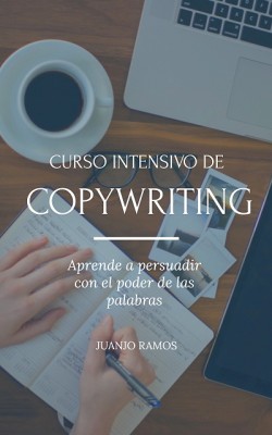 Curso intensivo de Copywriting by Juanjo Ramos from XinXii - GD Publishing Ltd. & Co. KG in Business & Management category