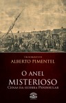 O Anel Misterioso - Cenas da Guerra Peninsular by Alberto Pimentel from  in  category